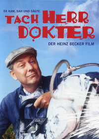 Tach, Herr Dokter! - Der Heinz-Becker-Film