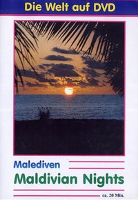 Malediven - Maldivian Nights (DVD)