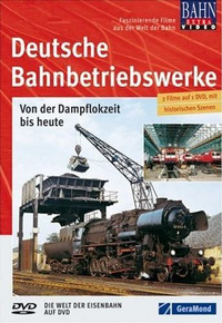 Deutsche Bahnbetriebswerke (DVD)