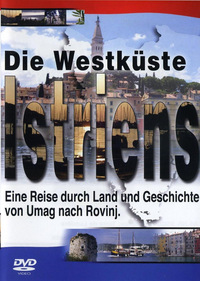 Die Westküste Istrien - Eine Reise durch Land und Geschichte (DVD)