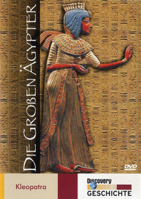 Die großen Ägypter: Kleopatra (DVD)