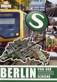 Berlin von der Schiene (DVD)