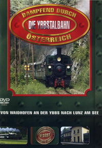 Dampfend durch Österreich - Die Ybbstalbahn (DVD)
