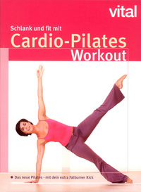 Schlank und fit mit Cardio-Pilates Workout (DVD)