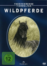 Faszinierende Tierwelten - Wildpferde (DVD)