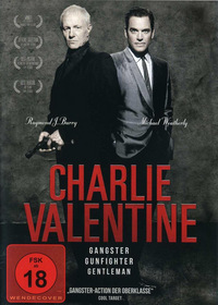 Charlie Valentine - Gangster, Gunfighter, Gentleman
