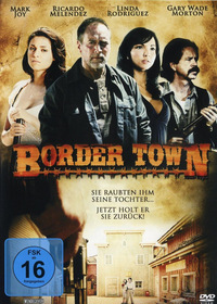 Border Town - Ich will meine Tochter