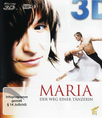 Maria - Der Weg einer Tänzerin (Blu-ray 3D)