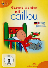 Gesund werden mit Caillou (DVD)