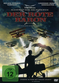Manfred von Richthofen - Der Rote Baron