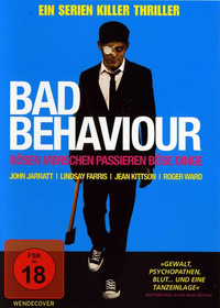 Bad Behaviour - Bösen Menschen passieren böse Dinge