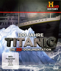 100 Jahre Titanic (Blu-ray 2D/3D)