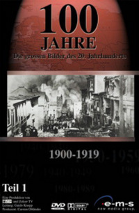 100 Jahre - Die großen Bilder des 20. Jahrhunderts - DVD 1 mit den Jahren 1900-1919 (DVD)