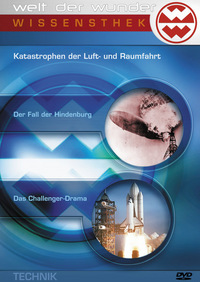 Welt der Wunder - Katastrophen der Luft- und Raumfahrt (DVD)