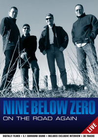 Nine Below Zero - On the Road Again (DVD)