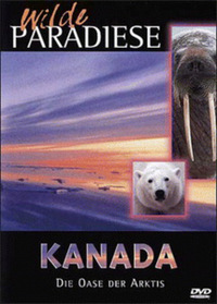 Wilde Paradiese - Kanada (DVD)