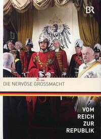 Vom Reich zur Republik 2 - Die nervöse Großmacht (DVD)
