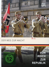 Vom Reich zur Republik 8 - Der Weg zur Macht (DVD)