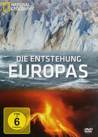 National Geographic - Die Entstehung Europas (DVD)