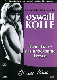 Das sexuelle Universum des Oswalt Kolle - Deine Frau: Das unbekannte Wesen (DVD)