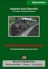 Dampfend durch Österreich - Der Ötscherland Express (DVD)