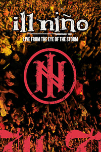 Ill Nino - Live from the Eye of the Storm (DVD)