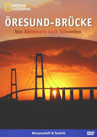 National Geographic - Öresund-Brücke (DVD)