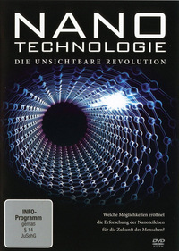 Nanotechnologie - Die unsichtbare Revolution (DVD)