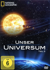 National Geographic - Unser Universum - Teil 3 (DVD)