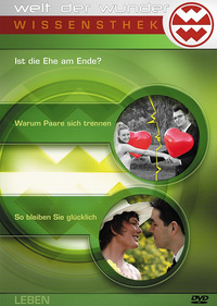 Welt der Wunder - Ist die Ehe am Ende? (DVD)