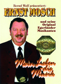 Ernst Mosch und seine Original Egerländer Musikanten (DVD)