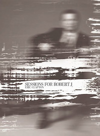 Eric Clapton - Sessions for Robert J. (DVD)