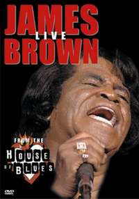 James Brown - Live From the House of Blues (DVD)