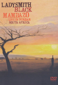 Ladysmith Black Mambazo - Live in Durban (DVD)