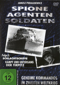 Spione, Agenten, Soldaten - Folge 5: Schlachtschiffe, Kampf und Untergang der Tirpitz (DVD)