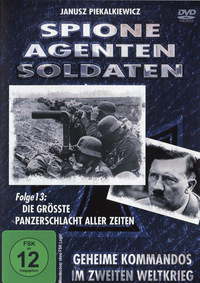Spione, Agenten, Soldaten - Folge 13: Die größte Panzerschlacht aller Zeiten (DVD)