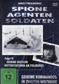 Spione, Agenten, Soldaten - Folge 14: Geheime deutsche Wetterstationen am Polarkreis (DVD)
