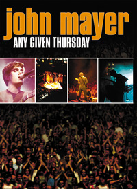 John Mayer - Any Given Thursday (DVD)