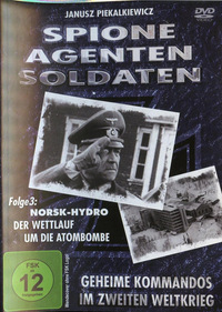 Spione, Agenten, Soldaten - Folge 3: Norsk-Hydro - Der Wettlauf um die Atombombe (DVD)