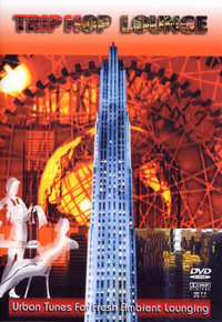 Trip Hop Lounge (DVD)