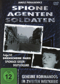 Spione, Agenten, Soldaten - Folge 10: Drehscheibe Paris, Spionage gegen Deutschland (DVD)