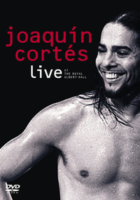 Joaquín Cortés - Live at the Royal Albert Hall (DVD)