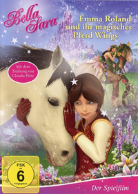 Bella Sara - Emma Roland und ihr magisches Pferd Wings (DVD)