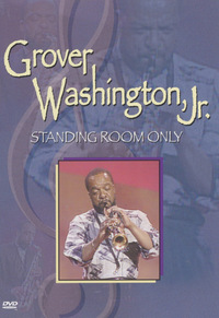 Grover Washington Jr. - Standing Room Only (DVD)