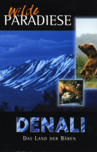 Wilde Paradiese - Denali (DVD)