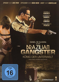 Brazilian Gangster: König der Unterwelt
