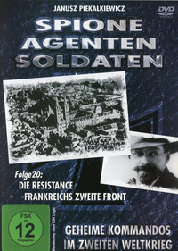 Spione, Agenten, Soldaten - Folge 20: Die Resistance-Frankreichs zweite Front (DVD)