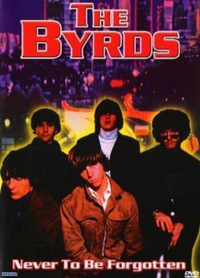 The Byrds - Never to Be Forgotten (DVD)