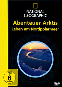 National Geographic - Abenteuer Arktis - Königreich Arktis (DVD)