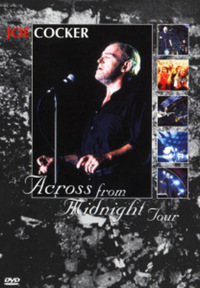 Joe Cocker - Across from Midnight Tour (DVD)